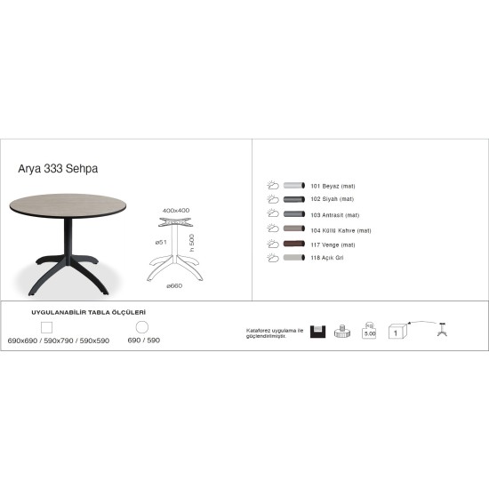 Arya 333 Sehpa Ø59 / Ø69 / 59x59 / 69x69
